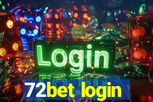 72bet login